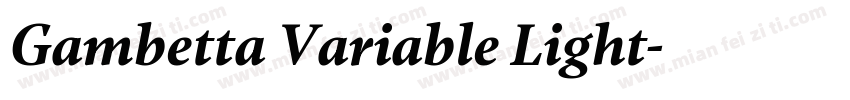Gambetta Variable Light字体转换